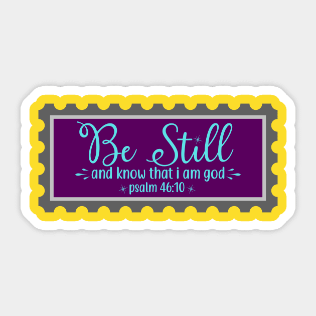 Be Still And Know That I Am God Sticker by Prayingwarrior